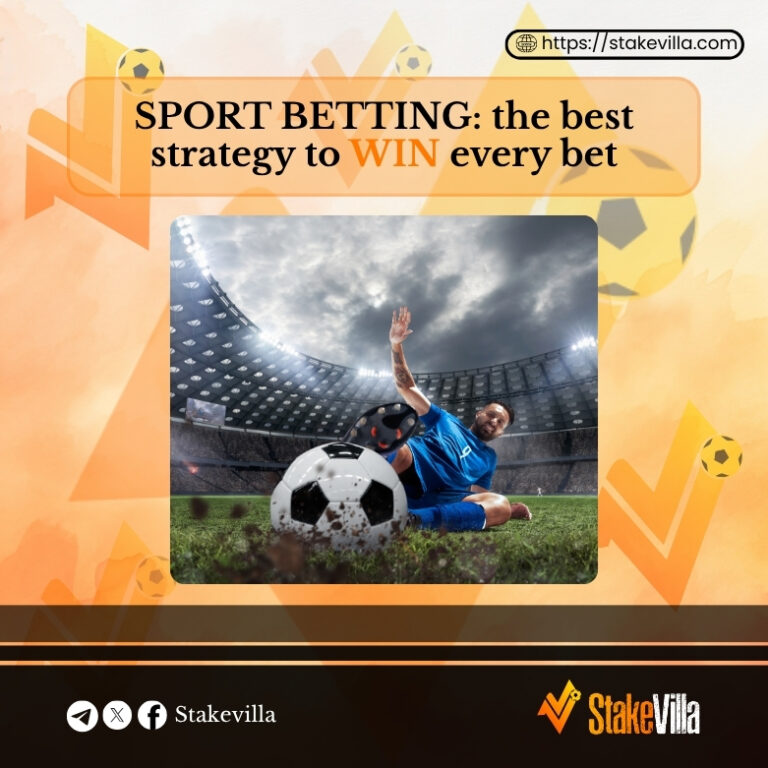 Sport betting: The Best Strategy to Win Every Bet
