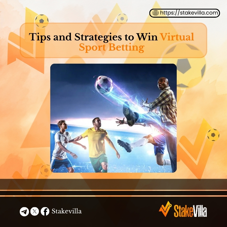 Tips and Strategies to Win Virtual Sport Betting