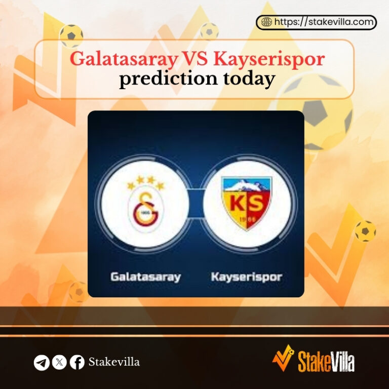 Galatasaray VS Kayserispor prediction today